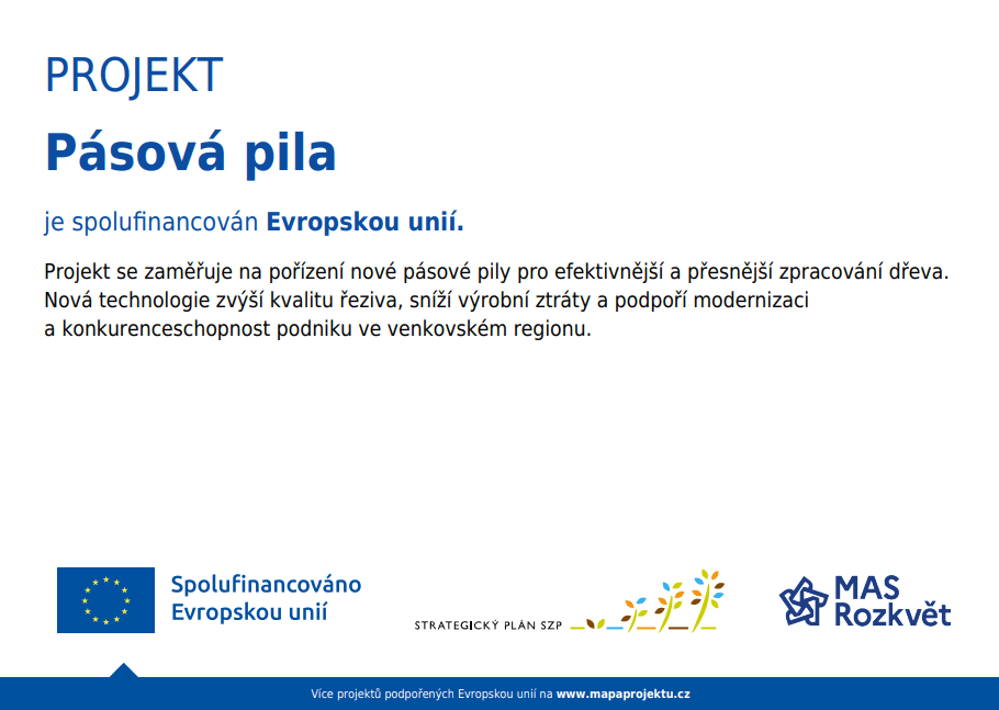 Informační plakát projektu Pásová pila – spolufinancováno Evropskou unií, MAS Rozkvět